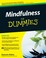 Cover of: Mindfulness for Dummies With CDROM
            
                For Dummies Lifestyles Paperback