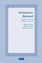 Cover of: Scholasticism Reformed Essays In Honour Of Willem J Van Asselt