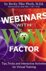 Cover of: Webinars With Wow Factor Tips Tricks Interactivities For Virtual Training