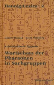 Cover of: Wortschatz Der Pharaonen In Sachgruppen Kulturhandbuch Gyptens by 