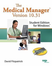 Cover of: The Medical Manager Student Edition Version 1031 With Flash Drive