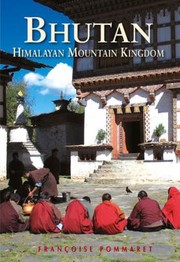 Cover of: Bhutan Himalayan Mountain Kingdom by 