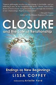 Cover of: Closure And The Law Of Relationship Endings As New Beginnings