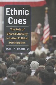 Cover of: Ethnic Cues The Role Of Shared Ethnicity In Latino Political Participation