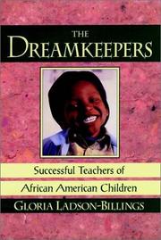 Cover of: The dreamkeepers by Gloria Ladson-Billings