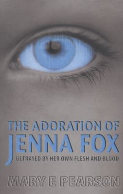 the adoration of jenna fox by mary e pearson