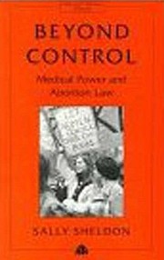 Cover of: Beyond Control Medical Power Women And Abortion Law