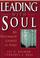 Cover of: Leading with soul