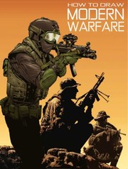 Cover of: Ben Dunn Presents How To Draw Modern Warfare by 
