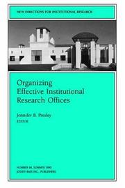 Cover of: Organizing Effective Institutional Research Offices: New Directions for Institutional Research (J-B IR Single Issue Institutional Research)