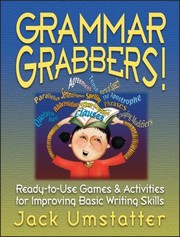 Cover of: Grammar Grabbers Readytouse Games Activities For Improving Basic Writing Skills