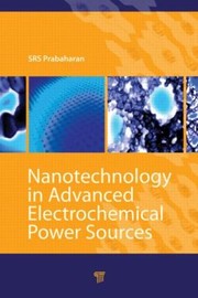 Cover of: Nanotechnology in Advanced Electrochemical Power Sources