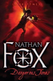 Nathan Fox Dangerous Times by L. Brittney