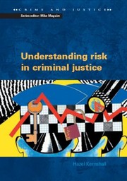 Cover of: Understanding the Community Management of High Risk Offenders
            
                Crime  Justice Open University Press Paperback