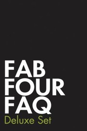 Cover of: Fab Four Faq Deluxe Set
