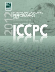 Cover of: ICCPC International Code Council Performance Code
            
                International Code Council Performance Code for Buildings and Facilities by International Code Council