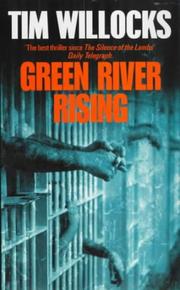 Cover of: Green River Rising by Tim Willocks, Tim Willocks