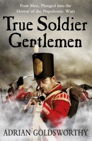 Cover of: True Soldier Gentlemen