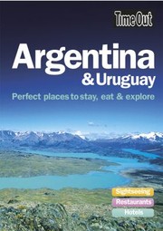 Cover of: Argentina Uruguay Perfect Places To Stay Eat Explore