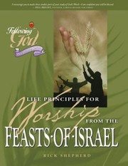 Cover of: Life Principles For Worship From The Feasts Of Israel