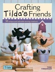 Cover of: Crafting Tildas Friends