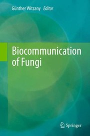 Cover of: Biocommunication of Fungi by 