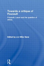 Cover of: Towards A Critique Of Foucault