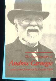 Cover of: Autobiography of Andrew Carnegie by Andrew Carnegie