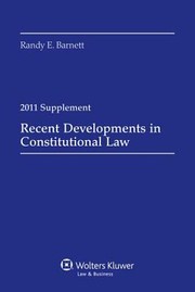 Cover of: Recent Developments in Constitutional Law 2011 Case Supplement