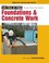 Cover of: Foundations and Concrete Work
            
                For Pros By Pros