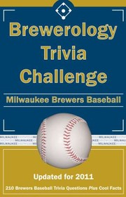 Cover of: Brewerology Trivia Challenge Milwaukee Brewers Baseball