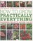 Cover of: How To Grow Practically Everything