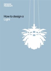 Cover of: How to Design a Light by 