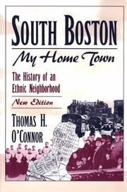 Cover of: South Boston, my home town by O'Connor, Thomas H.