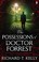 Cover of: The Possessions Of Doctor Forrest