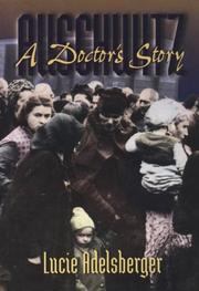 Cover of: Auschwitz: a doctor's story