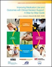 Improving Medication Use and Outcomes with Clinical Decisions Support by Jerome Osheroff