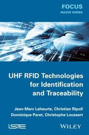 Cover of: UHF RFID Technologies for Identification and Traceability
            
                Focus Series