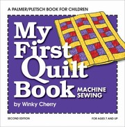 Cover of: My First Quilt Book Machine Sewing