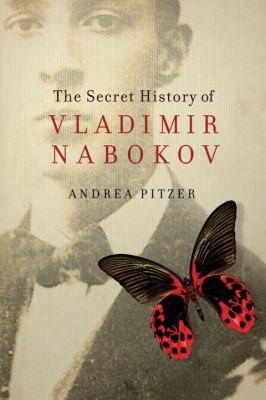 Pitzer, A: Secret History of Vladimir Nabakov.