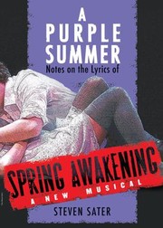 Cover of: A Purple Summer Notes On The Lyrics Of Spring Awakening