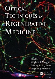 Cover of: Optical Techniques in Regenerative Medicine by 