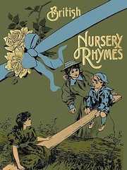 Cover of: 75 British Nursery Rhymes and a Collection of Old Jingles with Pianoforte Accompaniment