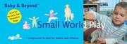 Cover of: Small World Play Progression In Play For Babies And Children