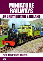 Cover of: Miniature Railways Of Great Britain Ireland