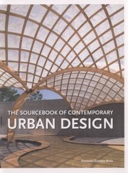 Cover of: The Sourcebook Of Contemporary Urban Design by 