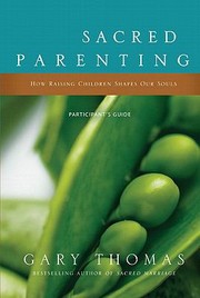 Cover of: Sacred Parenting Pack How Raising Children Shapes Our Souls