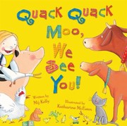 Cover of: Quack Quack Moo We See You