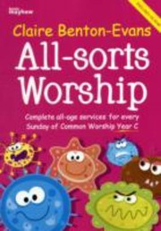 ALLSORTS WORSHIP by Claire Benton Evans