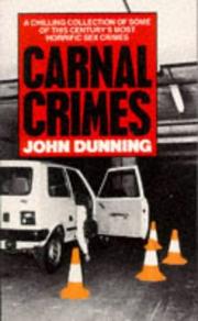 Cover of: Carnal Crimes: A Chilling Collection of Some of This Century's Most Horrific Sex Crimes